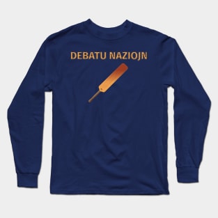 Debatu Naziojn Long Sleeve T-Shirt